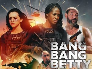 Read more about the article Bang Bang Betty (2023)