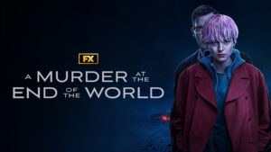 Read more about the article A Murder at the End of the World Season 1 Episode 1 – 2 (Tv Series)
