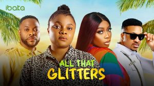Read more about the article All That Glitters (2023) – Nollywood Movie