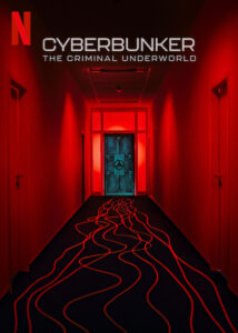 Read more about the article Cyberbunker The Criminal Underworld (2023)