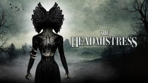Read more about the article The Headmistress (2023)