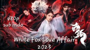 Read more about the article White Fox Love Affair (2023) (Chinese)