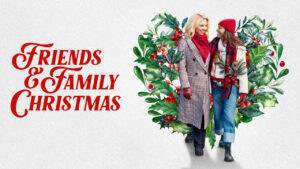 Read more about the article Friends and Family Christmas (2023)