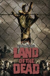 Read more about the article Land Of The Dead (2005)