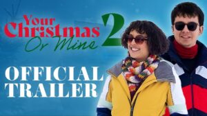 Read more about the article Your Christmas or Mine 2 (2023)