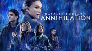 Read more about the article Annihilation (2018)