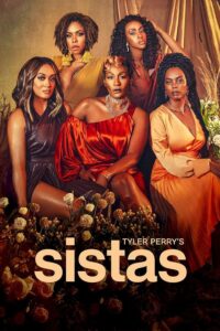 Read more about the article Tyler Perrys Sistas S07 (Episode 6 Added) | Tv Series