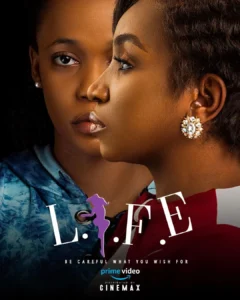 Read more about the article L.I.F.E (2024) – Nollywood Movie