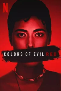 Read more about the article Colors Of Evil Red (2024)