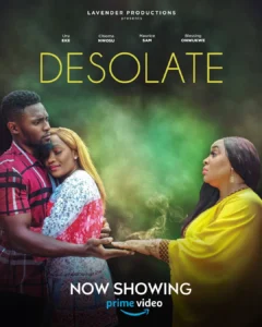 Read more about the article Desolate (2023) – Nollywood Movie