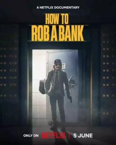 Read more about the article How to Rob a Bank (2024)