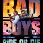 Bad Boys Ride Or Die (2024)