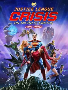 Read more about the article Justice League Crisis on Infinite Earths Part Three (2024)