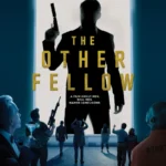The Other Fellow (2023)