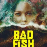 Bad Fish (2024)