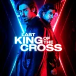 Last King of the Cross S02 (Episode 6 Added) | TV Series