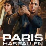 Paris Has Fallen S01 (Episode 7 Added) | TV Series