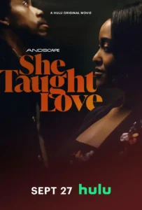 Read more about the article She Taught Love (2024)