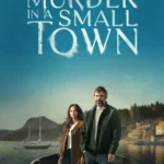 Murder in a Small Town S01 (Episode 4 Added) | TV Series