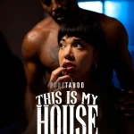 This is My House XXX (2025) [18+]