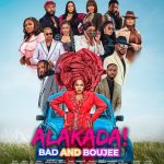 Alakada: Bad and Boujee (2024) – Nollywood Movie
