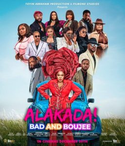 Alakada: Bad and Boujee (2024) – Nollywood Movie